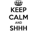 shhhhhh